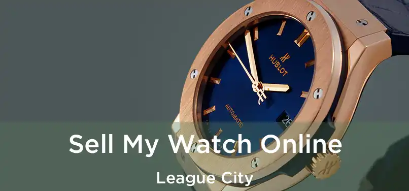  Sell My Watch Online League City